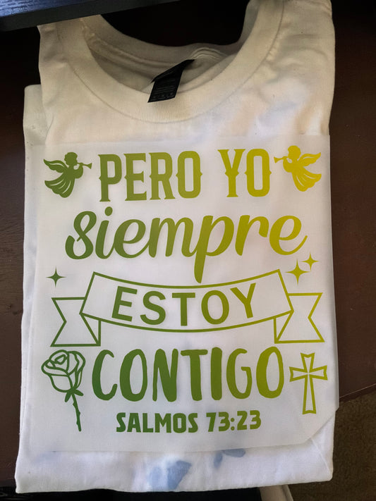 Pero yo siempre estoy contigo Salmos 73:23